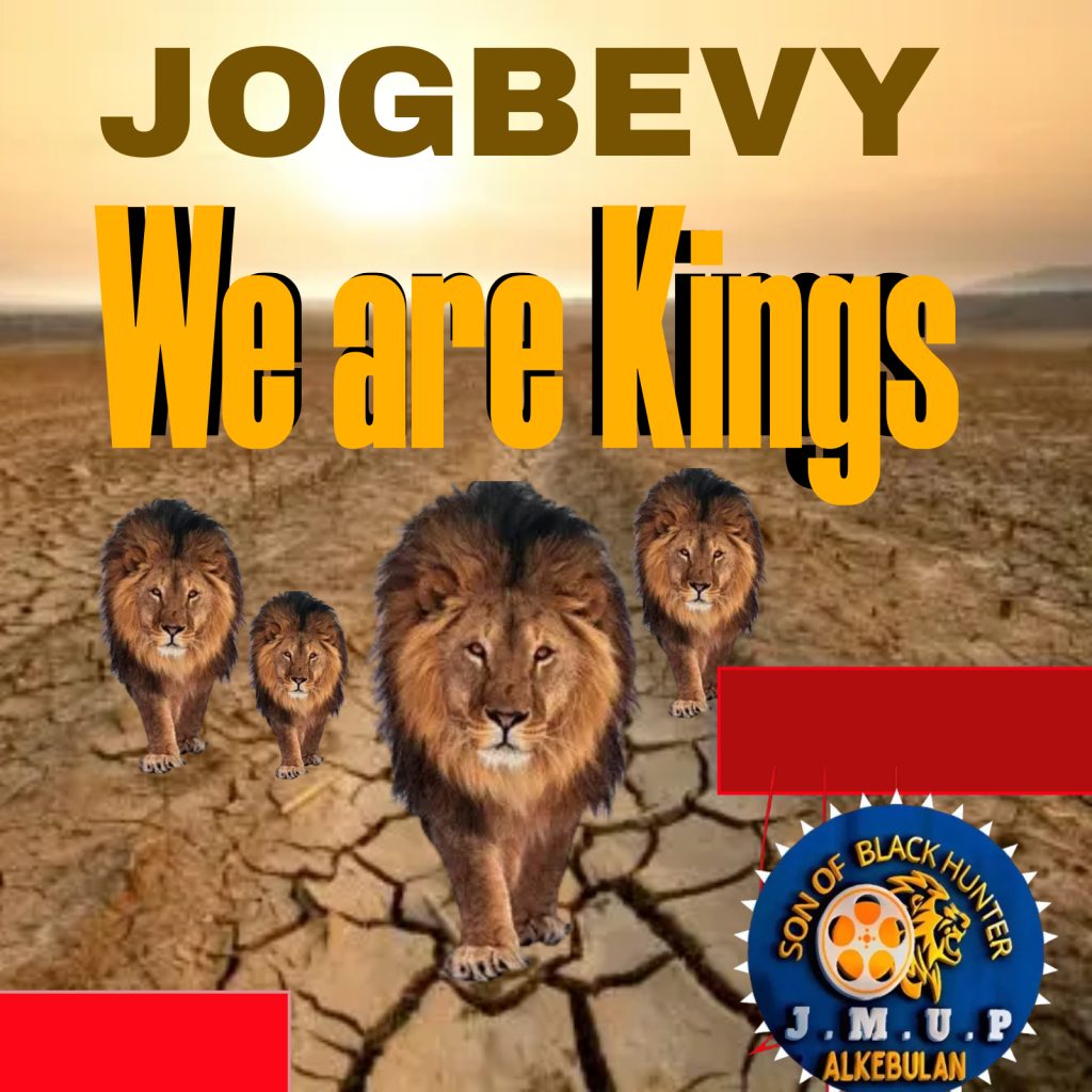 We Are Kings: Jogbevy’s Anthem of Identity and Strength